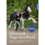 Zirzensik – Yoga fürs Pferd