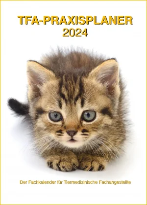TFA-Praxisplaner 2024 – Der Fachkalender für Tiermedizinische Fachangestellte